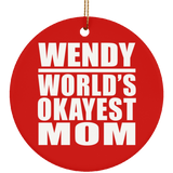 Wendy World's Okayest Mom - Circle Ornament