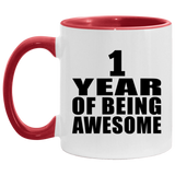 1st Birthday 1 Year Of Being Awesome - 11oz Accent Mug Red