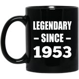 71st Birthday Legendary Since 1953 - 11oz Coffee Mug Black