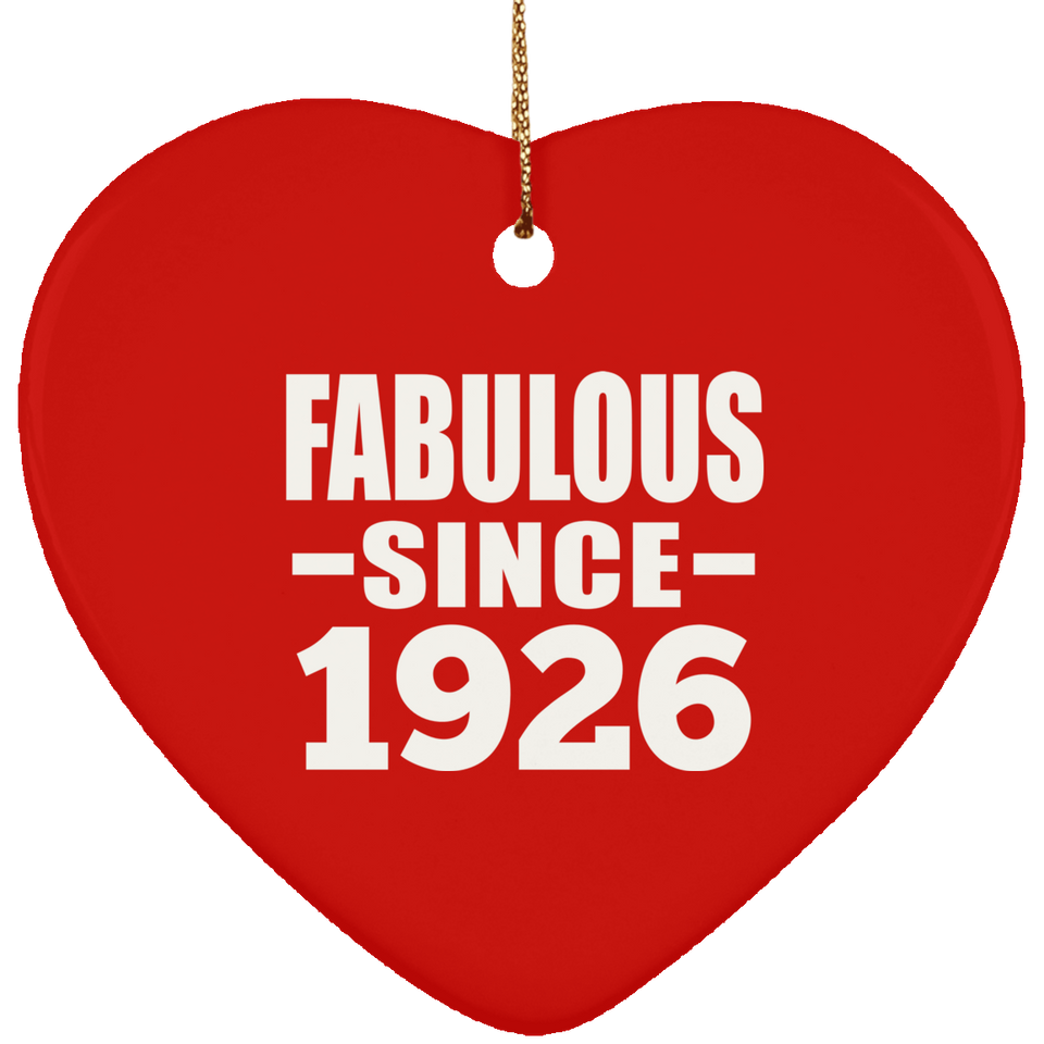 98th Birthday Fabulous Since 1926 - Heart Ornament