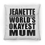 Jeanette World's Okayest Mum - Throw Pillow