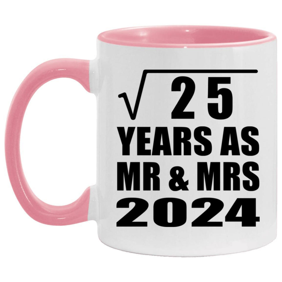 5th Anniversary Square Root of 25 Years As Mr & Mrs 2024 - 11oz Accent Mug Pink