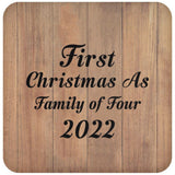 First Christmas As Family Of Four 2022 - Drink Coaster C