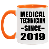 Medical Technician Since 2019 - 11oz Accent Mug Orange
