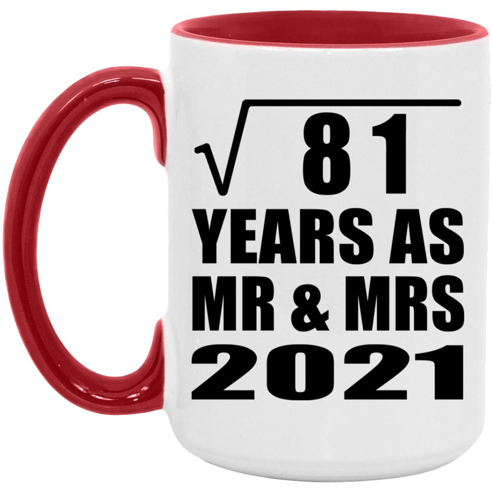 9th Anniversary Square Root of 81 Years As Mr & Mrs 2021 - 15oz Accent Mug Red