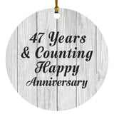 Happy 47th Anniversary 47 Years & Counting - Circle Ornament F