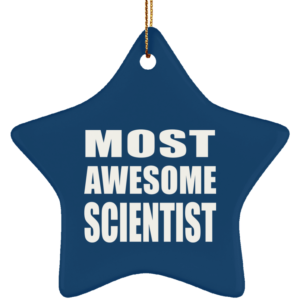 Most Awesome Scientist - Star Ornament