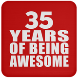 35th Birthday 35 Years Of Being Awesome - Drink Coaster