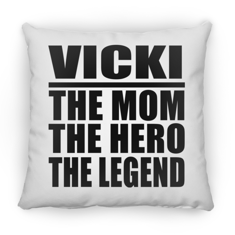Vicki The Mom The Hero The Legend - Throw Pillow