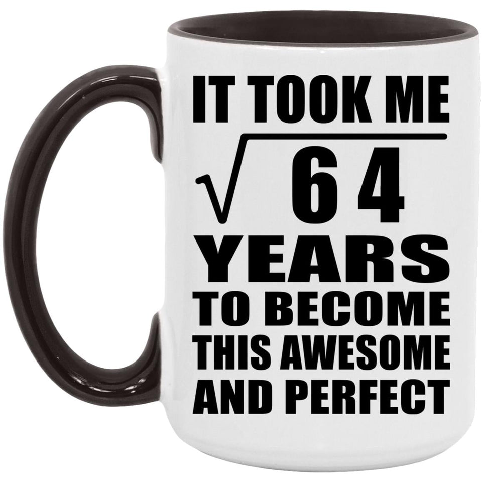 8th Birthday Took Square Root of 64 Years To Awesome - 15oz Accent Mug Black