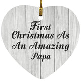 First Christmas As An Amazing Papa - Heart Ornament F