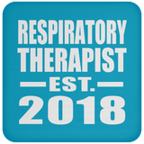 Respiratory Therapist Established EST. 2018 - Drink Coaster