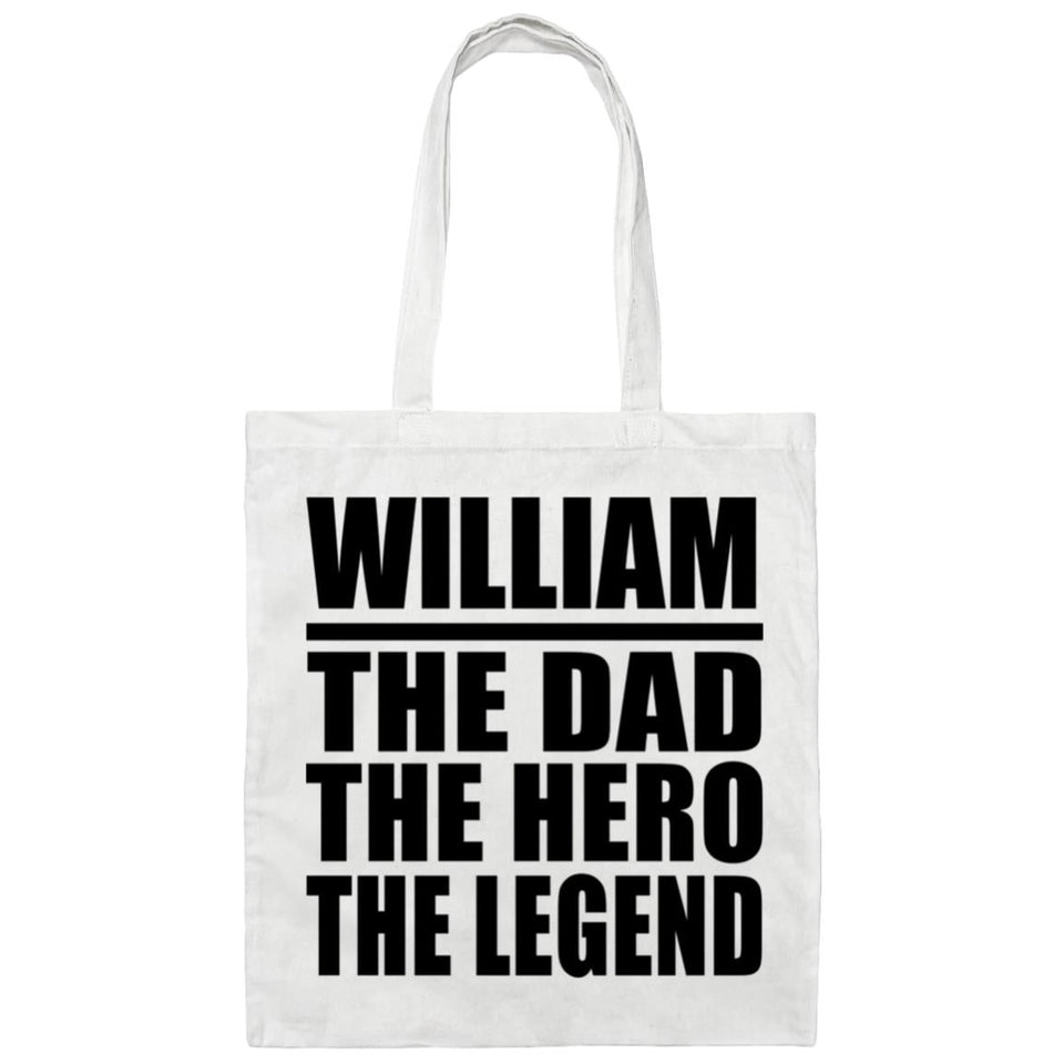 William The Dad The Hero The Legend - Tote Bag White