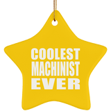 Coolest Machinist Ever - Star Ornament
