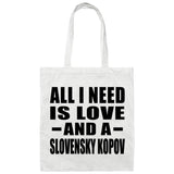 All I Need Is Love And A Slovensky Kopov - Tote Bag White