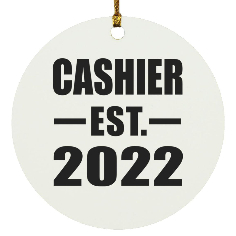 Cashier Established EST. 2022 - Circle Ornament
