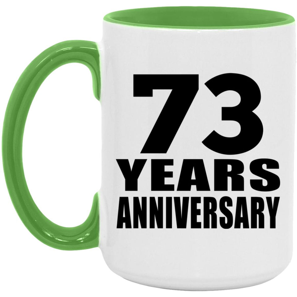 73rd Anniversary 73 Years Anniversary - 15oz Accent Mug Green