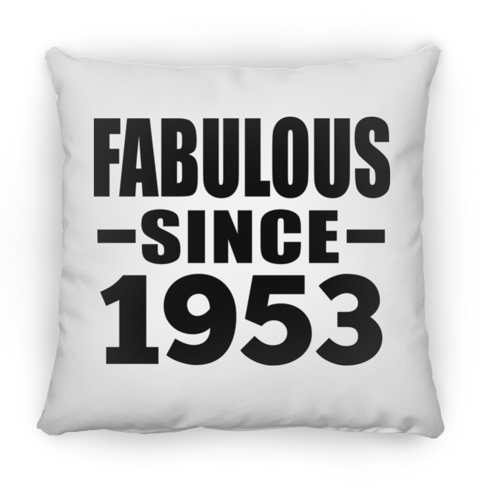 71st Birthday Fabulous Since 1953 - Throw Pillow