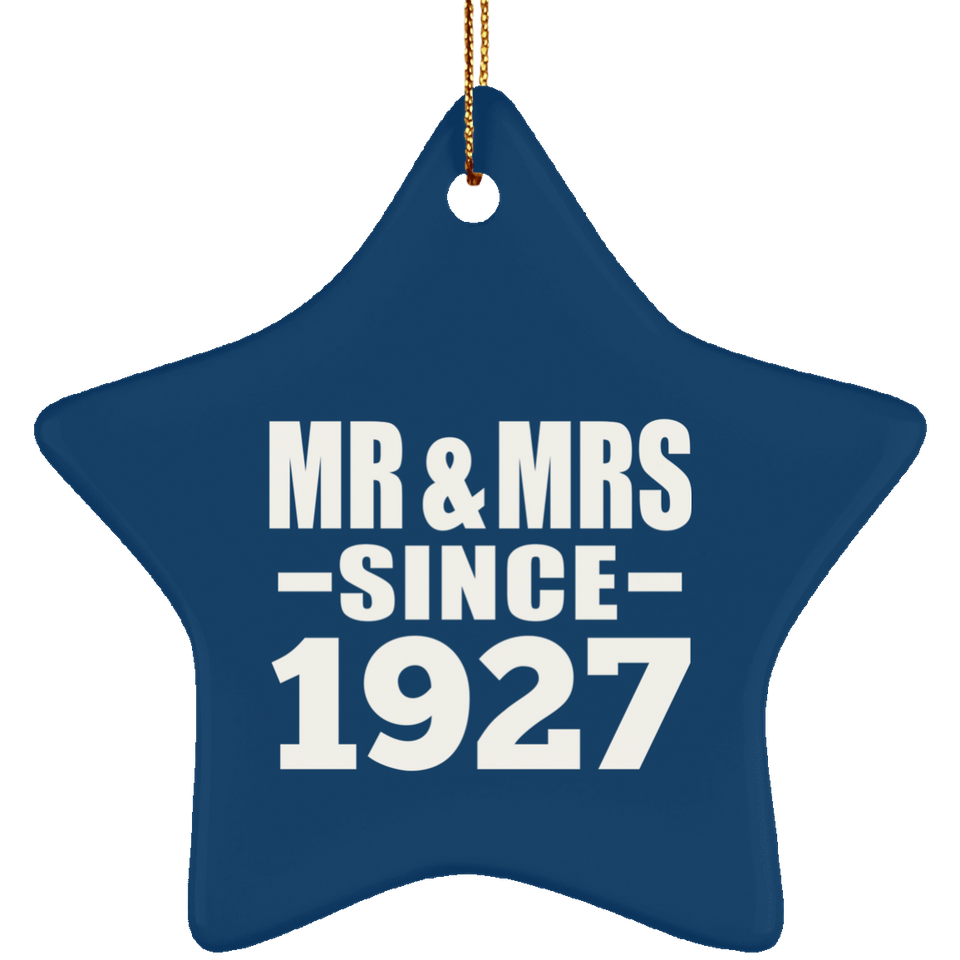 97th Anniversary Mr & Mrs Since 1927 - Star Ornament