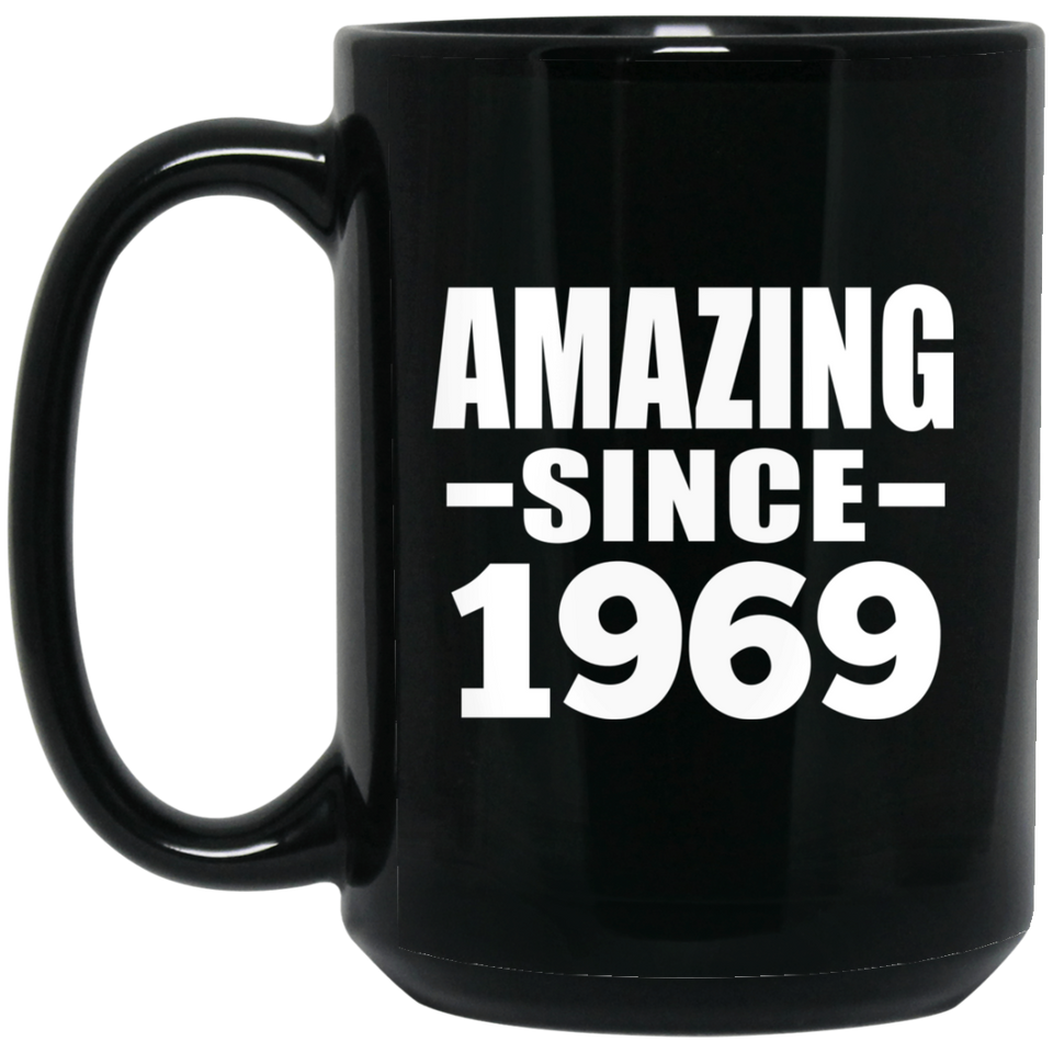 55th Birthday Amazing Since 1969 - 15 Oz Coffee Mug Black