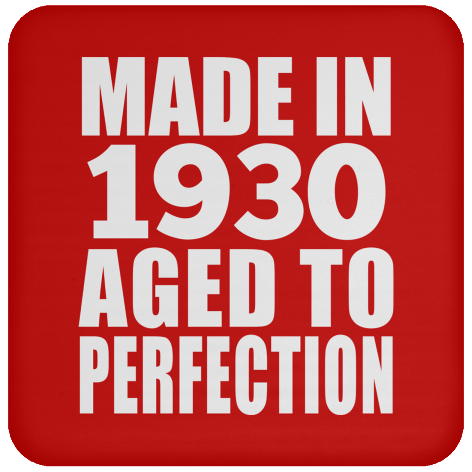 94th Birthday Made In 1930 Aged to Perfection - Drink Coaster