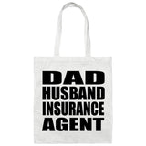 Dad Husband Insurance Agent - Tote Bag White