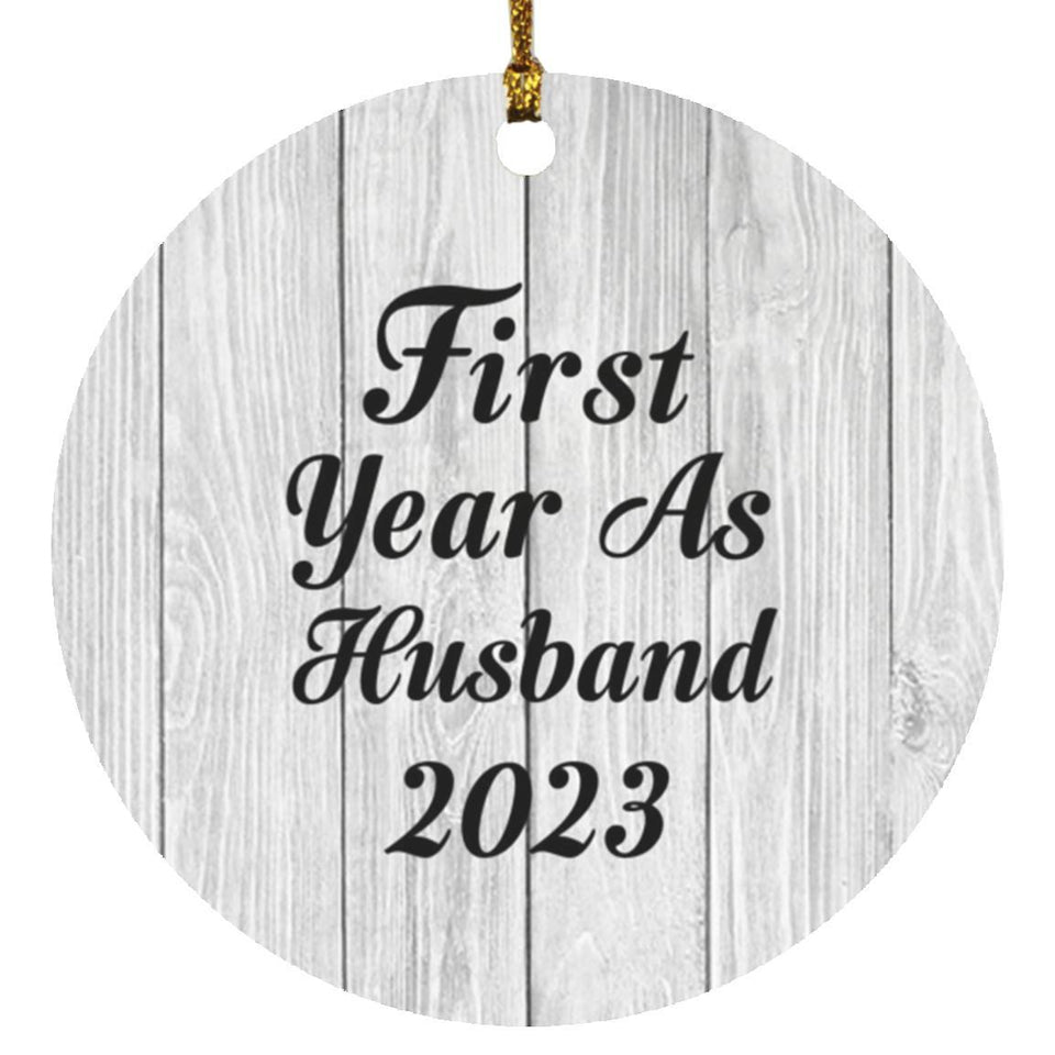First Year As Husband 2023 - Circle Ornament F