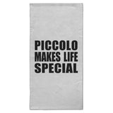 Piccolo Makes Life Special - Hand Towel