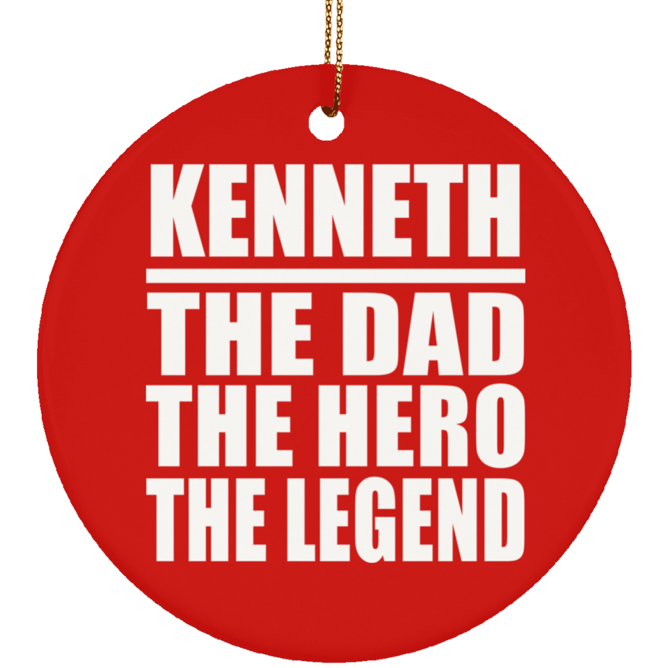 Kenneth The Dad The Hero The Legend - Circle Ornament