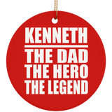 Kenneth The Dad The Hero The Legend - Circle Ornament