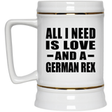 All I Need Is Love And A German Rex - Beer Stein