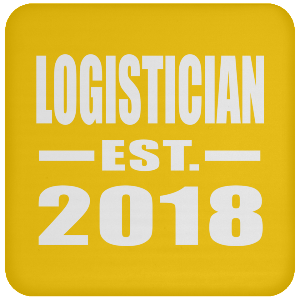 Logistician Established EST. 2018 - Drink Coaster
