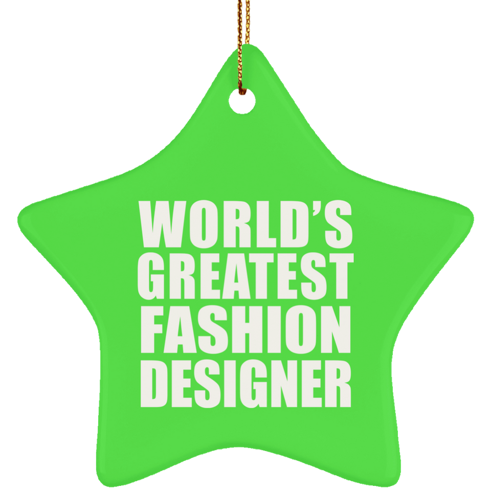 World's Greatest Fashion Designer - Star Ornament
