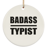 Badass Typist - Circle Ornament