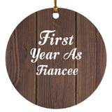 First Year As Fiancee - Circle Ornament D