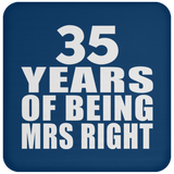 35th Anniversary 35 Years Of Being Mrs Right - Drink Coaster