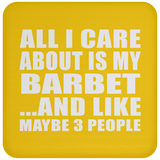All I Care About Is My Barbet - Drink Coaster
