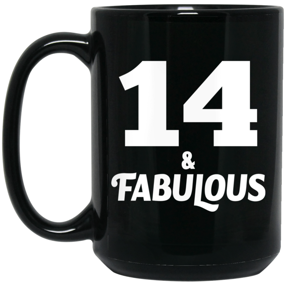 14th Birthday 14 & Fabulous - 15oz Coffee Mug Black
