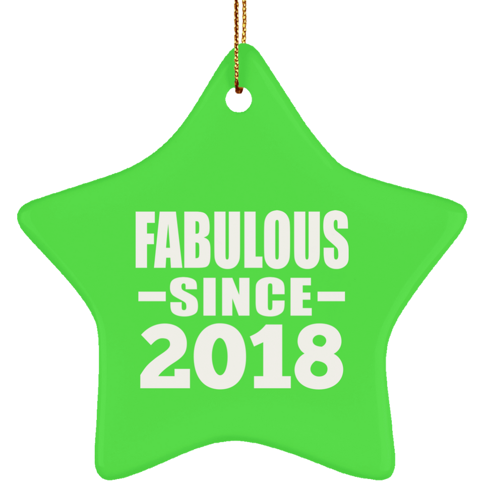 6th Birthday Fabulous Since 2018 - Star Ornament