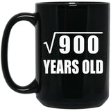 30th Birthday Square Root of 900 Years Old - 15oz Coffee Mug Black