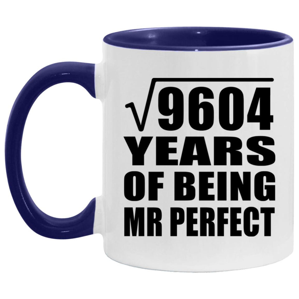98th Anniversary Square Root Of 9604 Years Of Mr Perfect - 11oz Accent Mug Purple