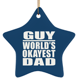 Guy World's Okayest Dad - Star Ornament
