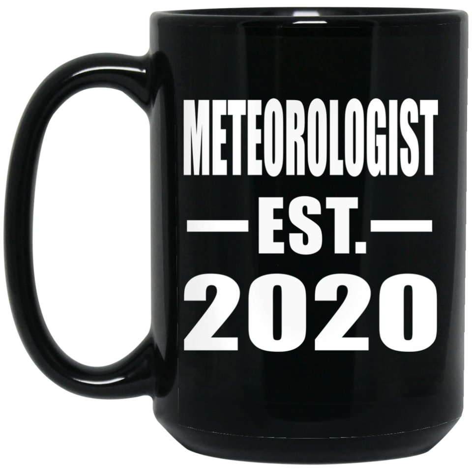 Meteorologist Established EST. 2020 - 15oz Coffee Mug Black