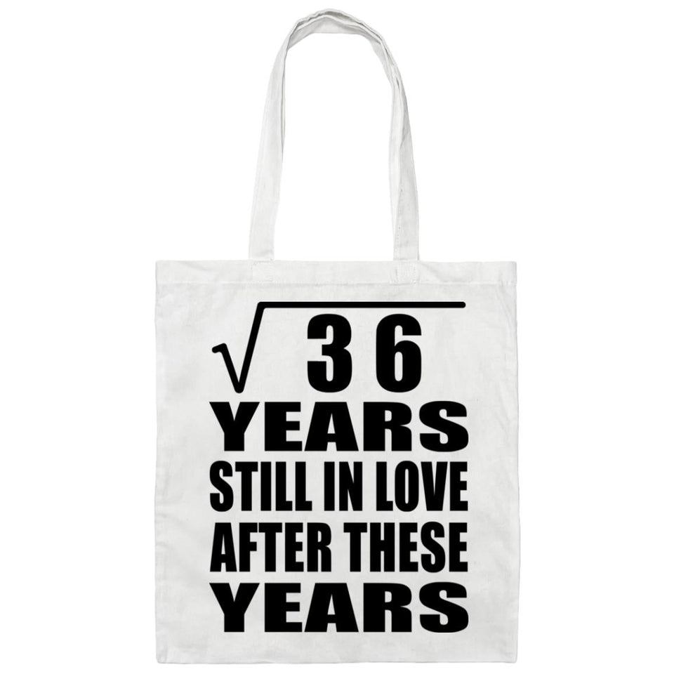 6th Anniversary Square Root of 36 Years Still In Love - Tote Bag White