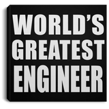 World's Greatest Engineer - Canvas Square