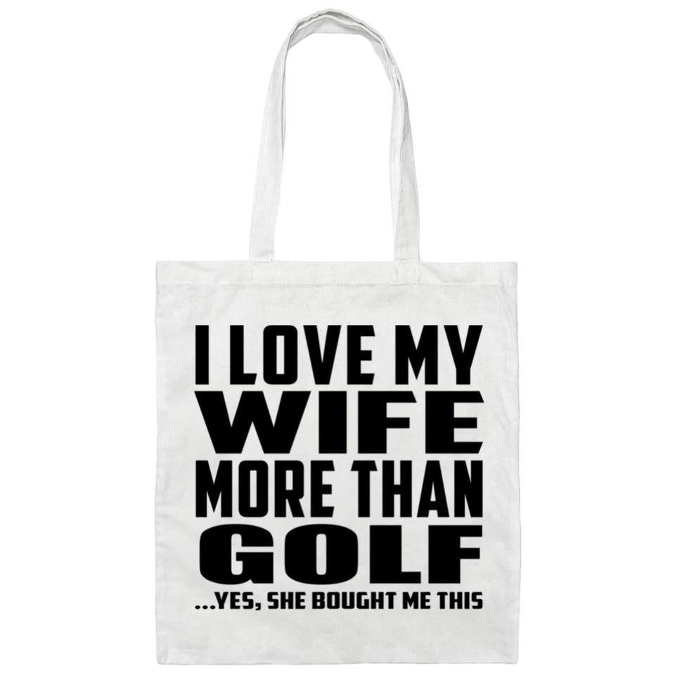 I Love My Wife More Than Golf - Tote Bag White