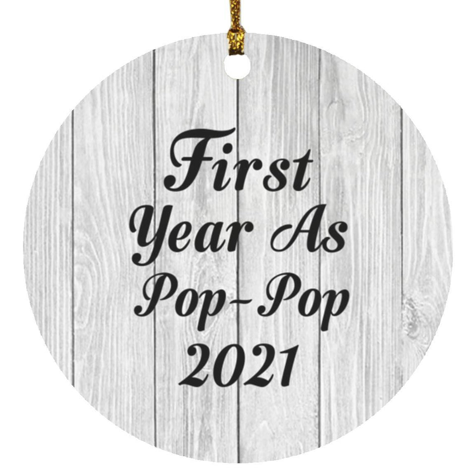 First Year As Pop Pop 2021 - Circle Ornament F