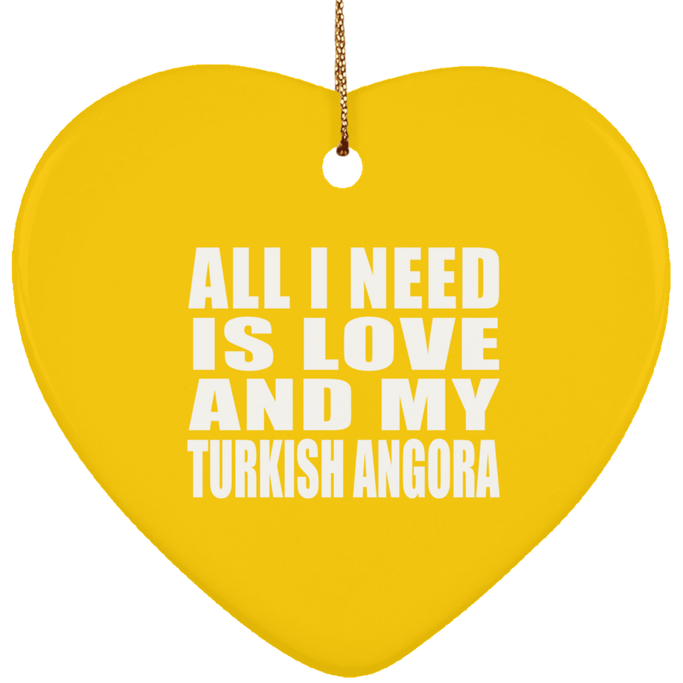 All I Need Is Love And My Turkish Angora - Heart Ornament