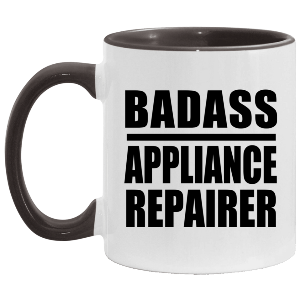 Badass Appliance Repairer - 11oz Accent Mug Black