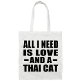 All I Need Is Love And A Thai Cat - Tote Bag White